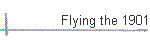 Flying the 1901
